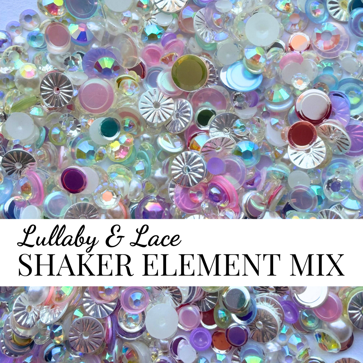 SHAKER FILLER MIX - LULLABY & LACE - EMBELLISHMENT