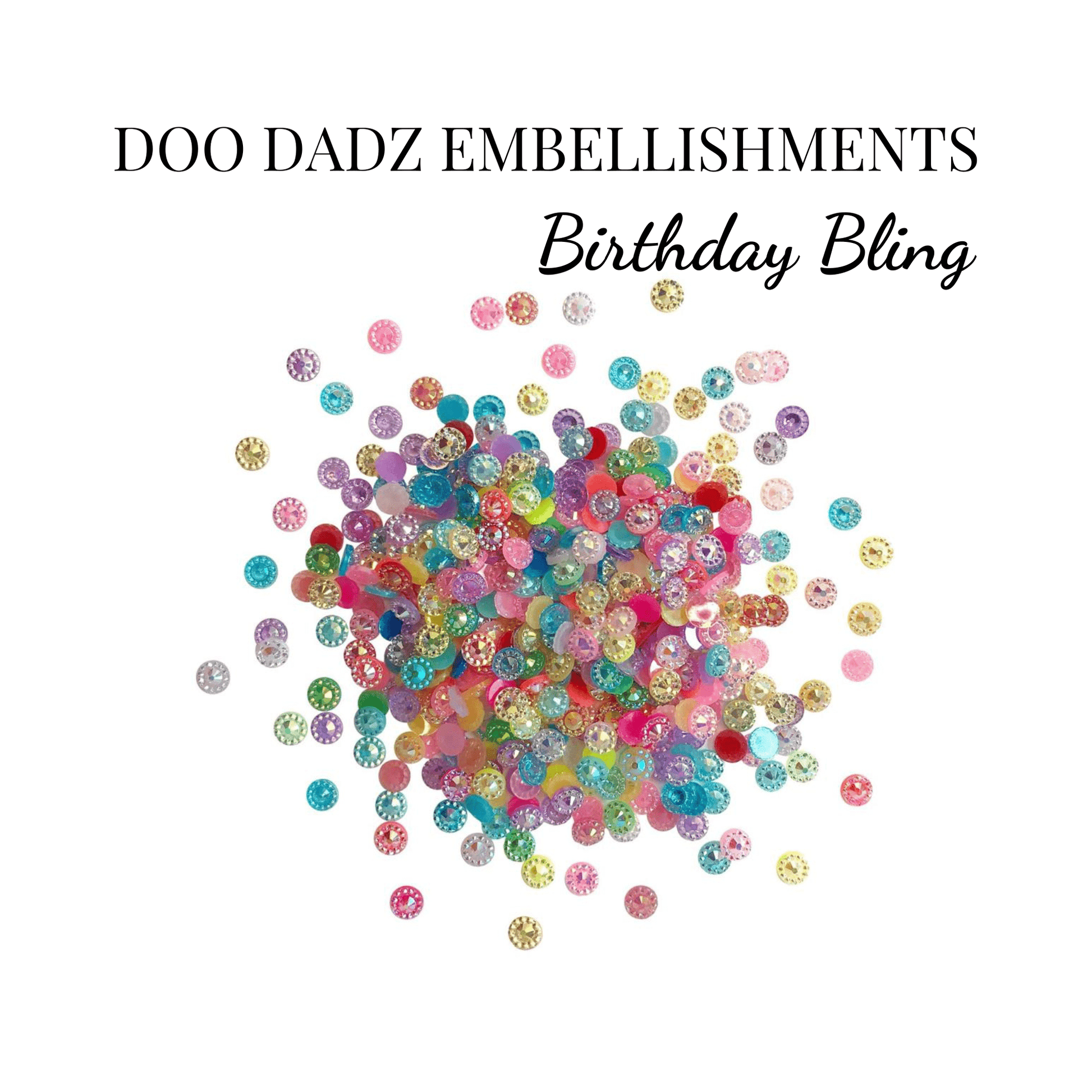 Doo Dadz Embellishments - BIRTHDAY BLING - CABOCHON