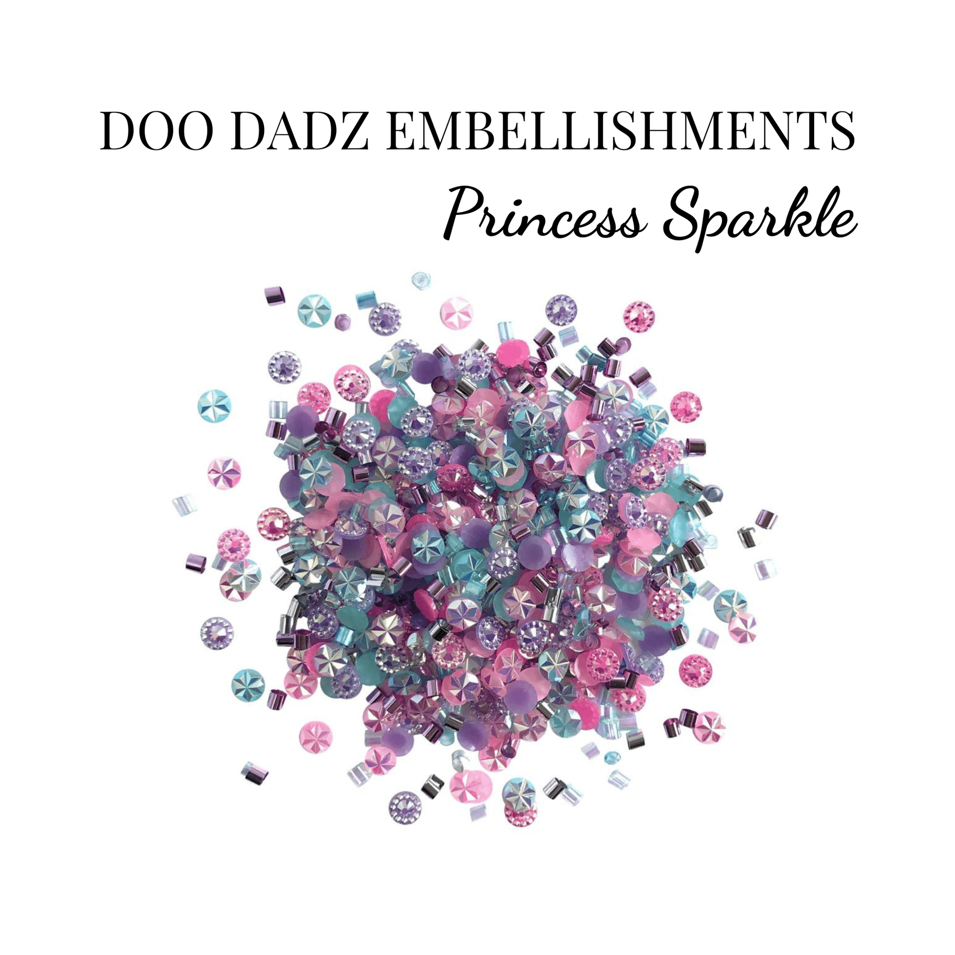 Doo Dadz Embellishments - PRINCESS SPARKLE - CABOCHON