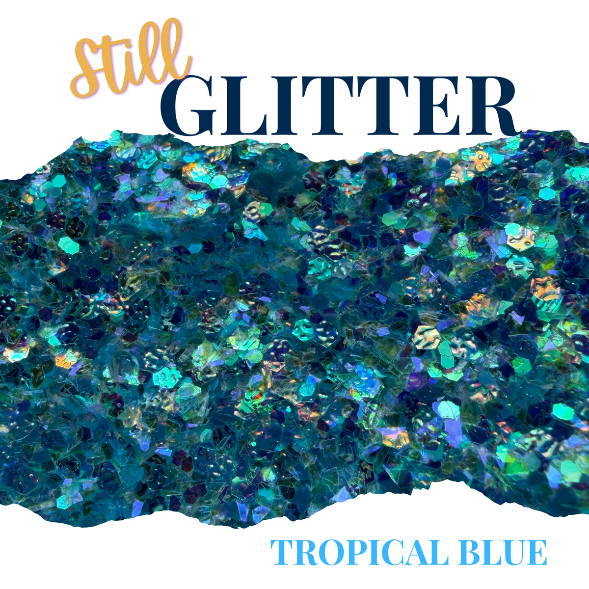 TROPICAL BLUE - Still Glitter - glitter